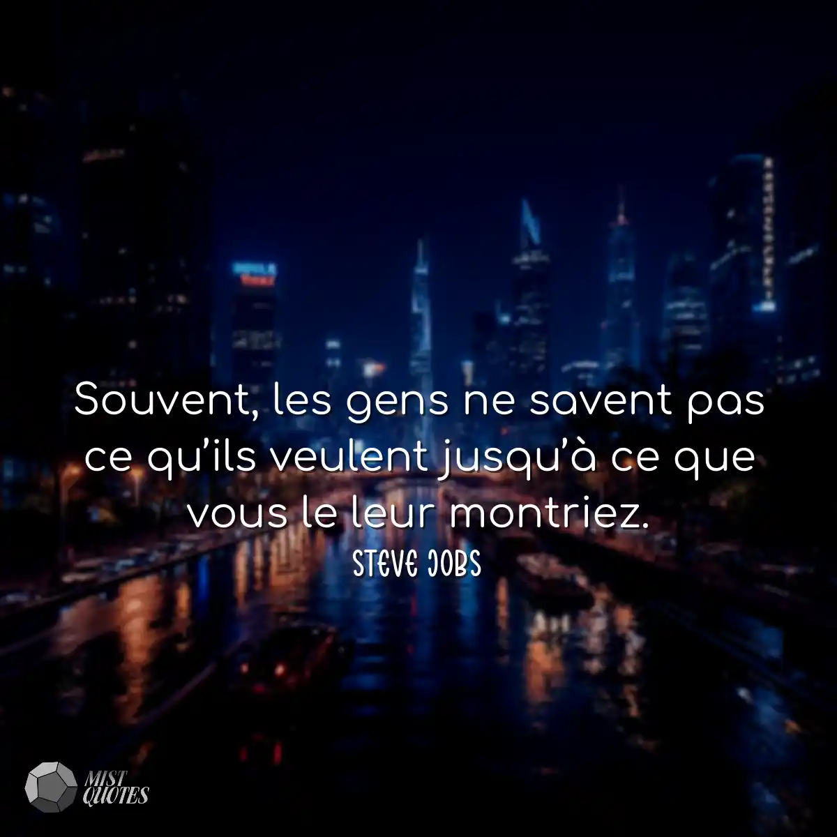 Souvent, les gens ne savent pas ce qu’
