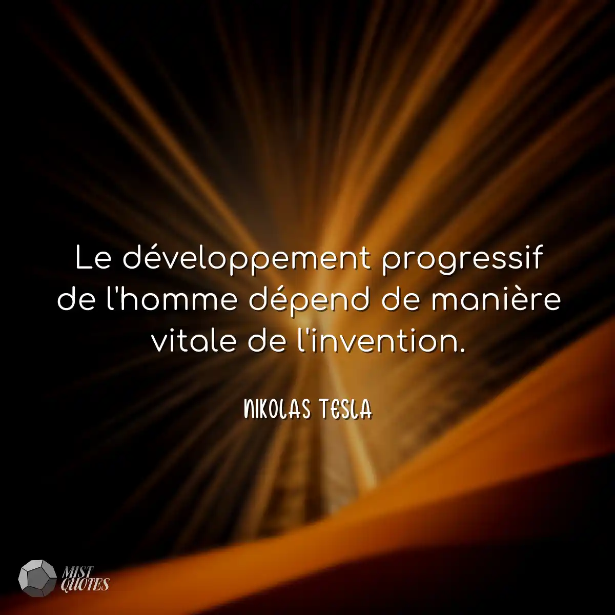 Le développement progressif de l'homme dépend de m