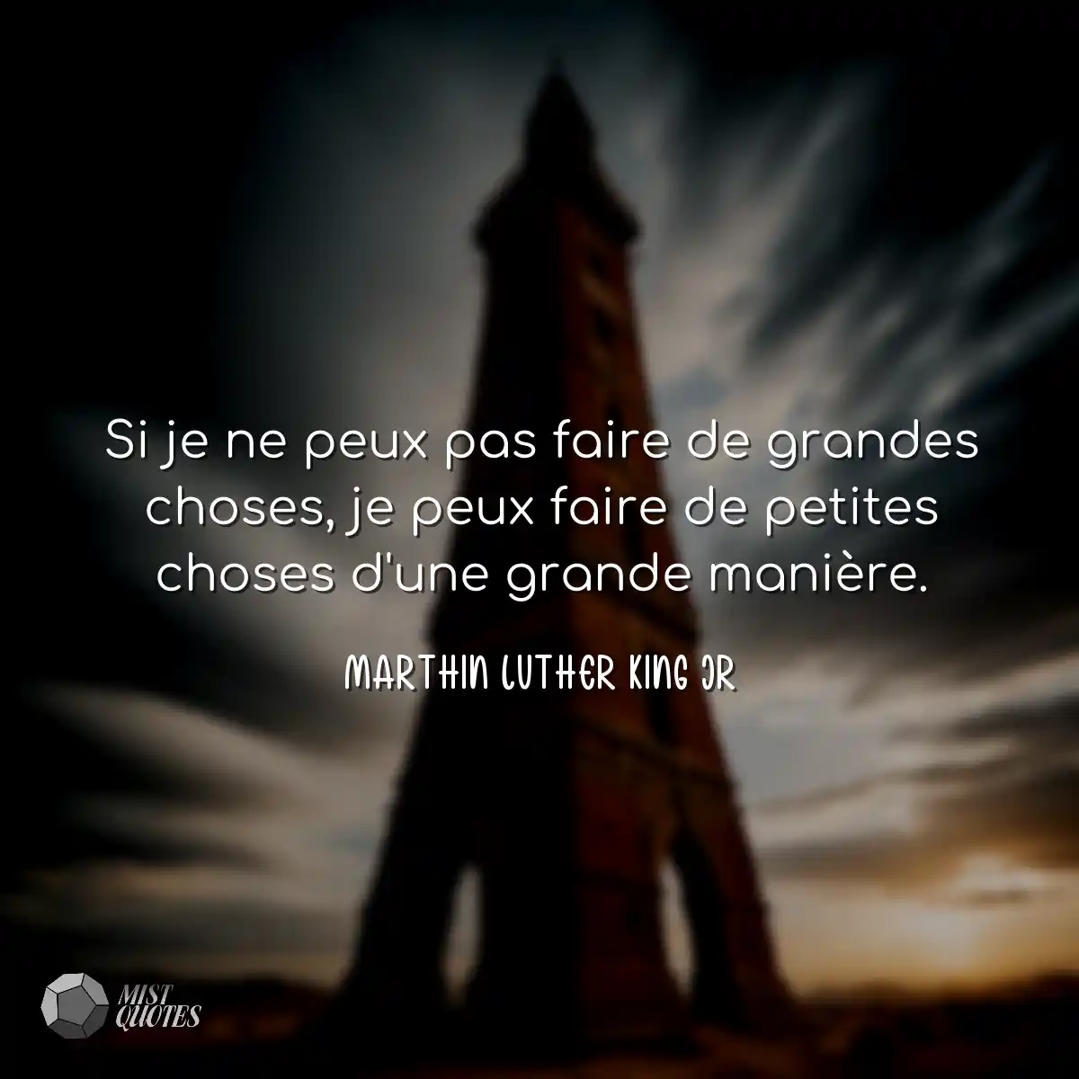 Si je ne peux pas faire de grandes choses, je peux