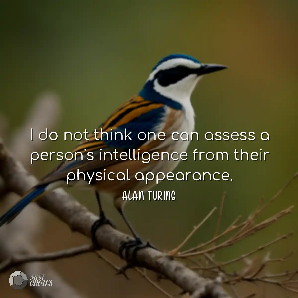 I do not think one can assess a person's