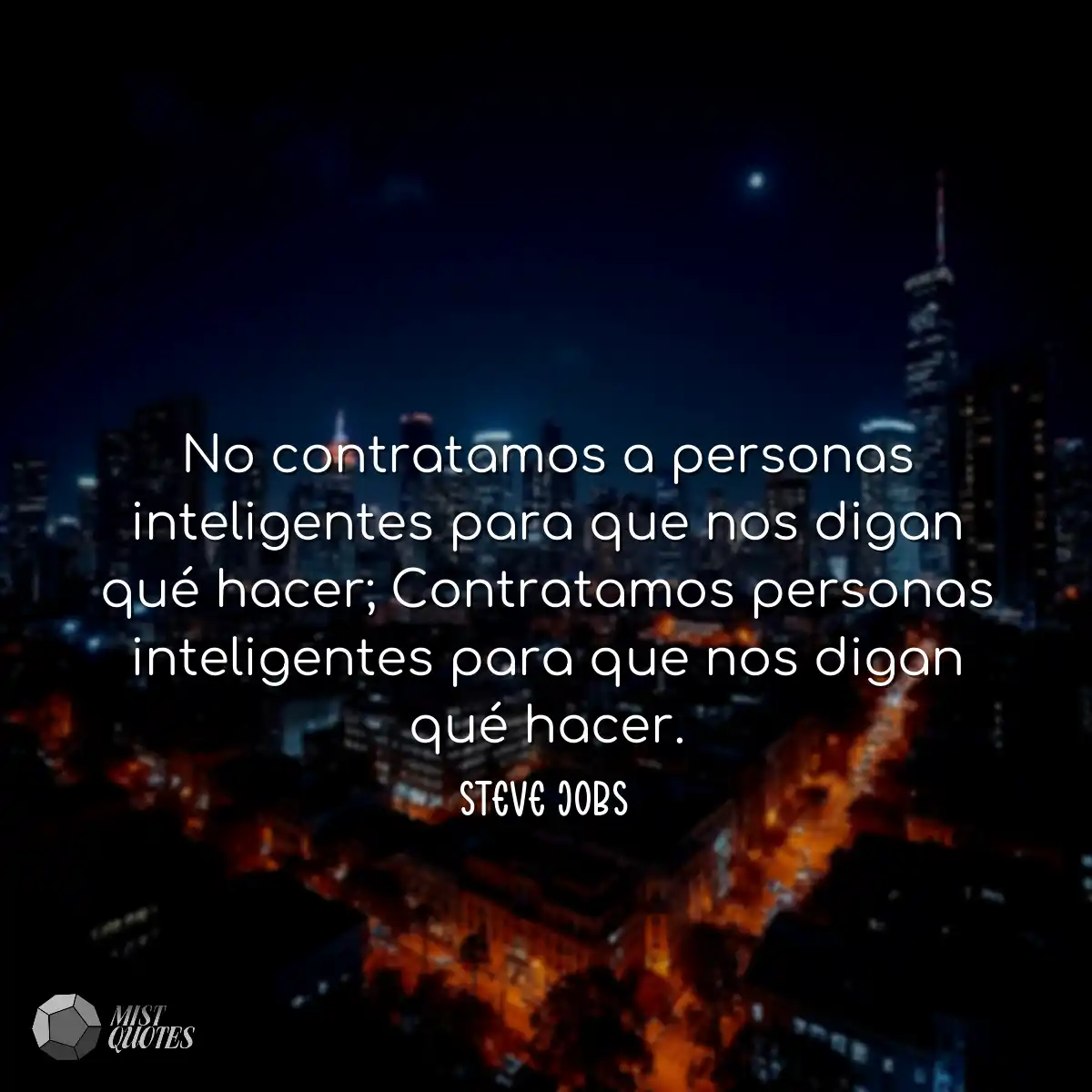 No contratamos a personas inteligentes p