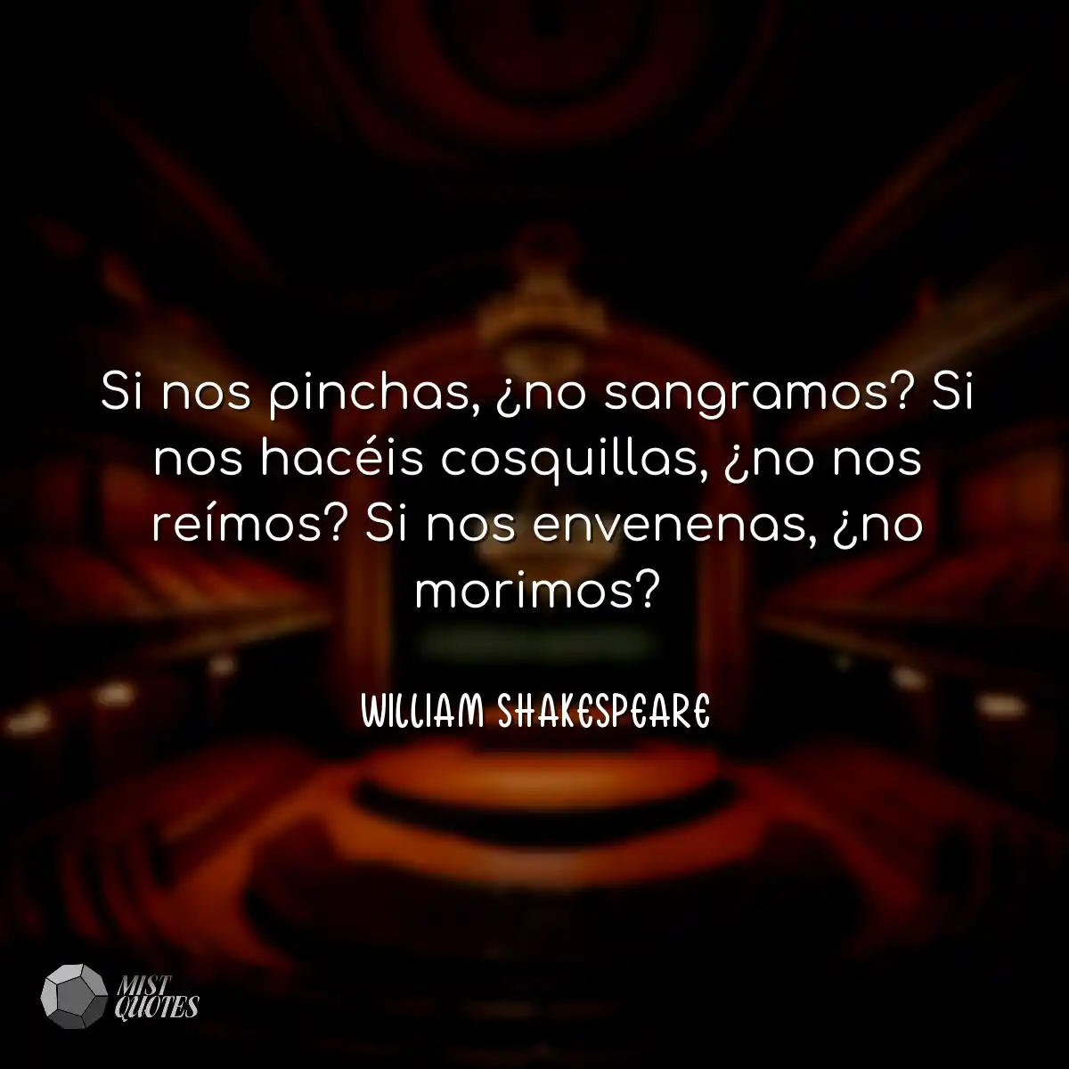 Si nos pinchas, ¿no sangramos? Si nos h