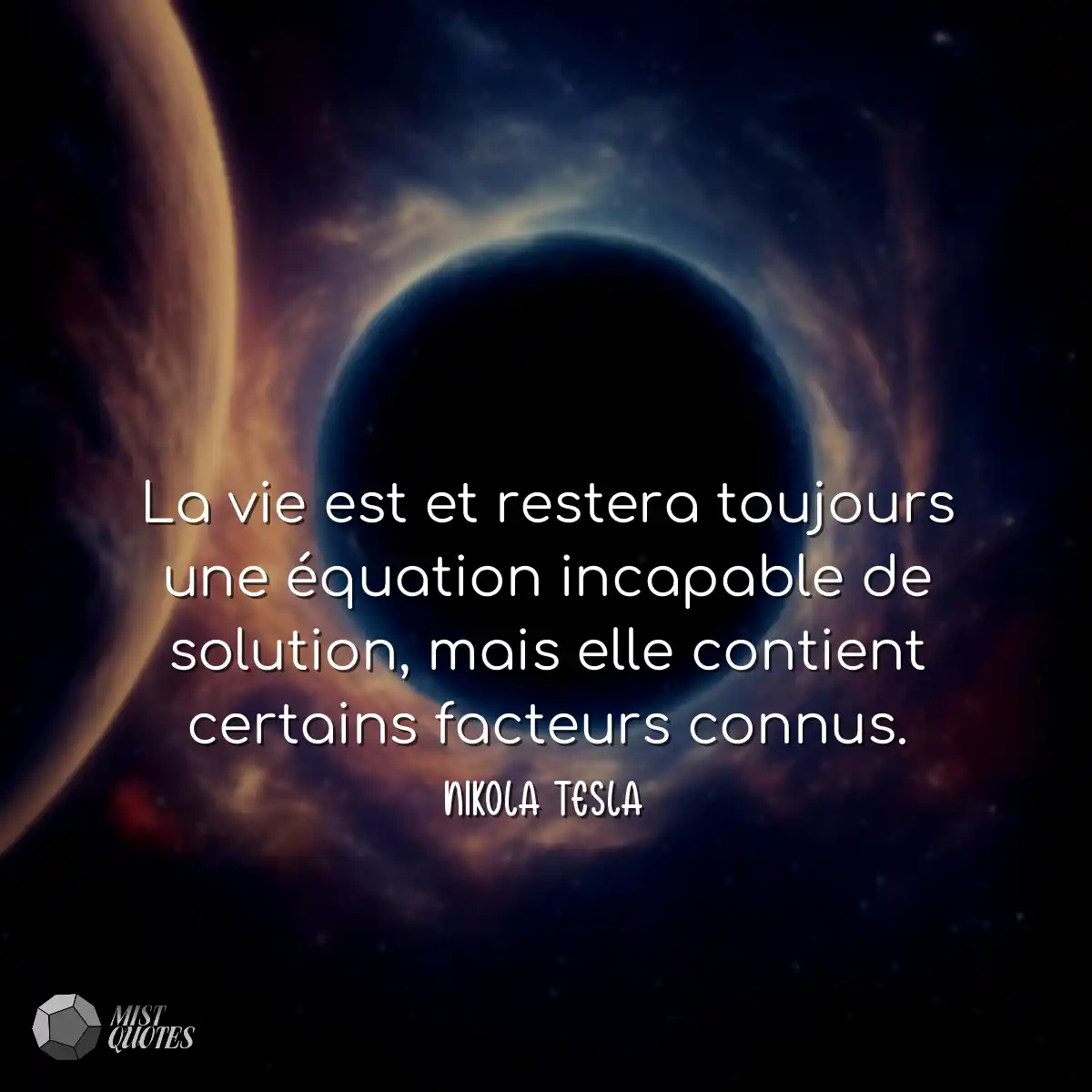 La vie est et restera toujours une équation incapa