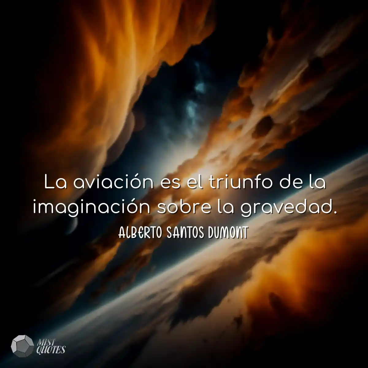 La aviación es el triunfo de la imaginación sobre 
