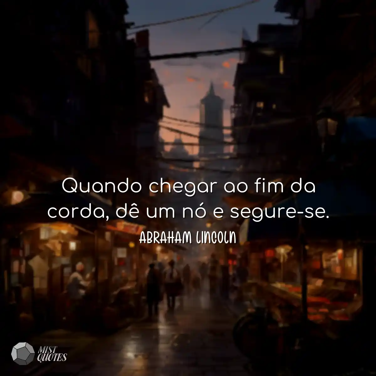 Quando chegar ao fim da corda, dê um nó e segure-s