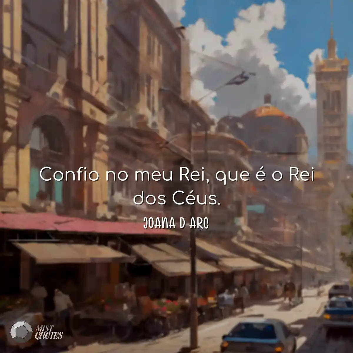 Confio no meu Rei, que é o Rei dos Céu