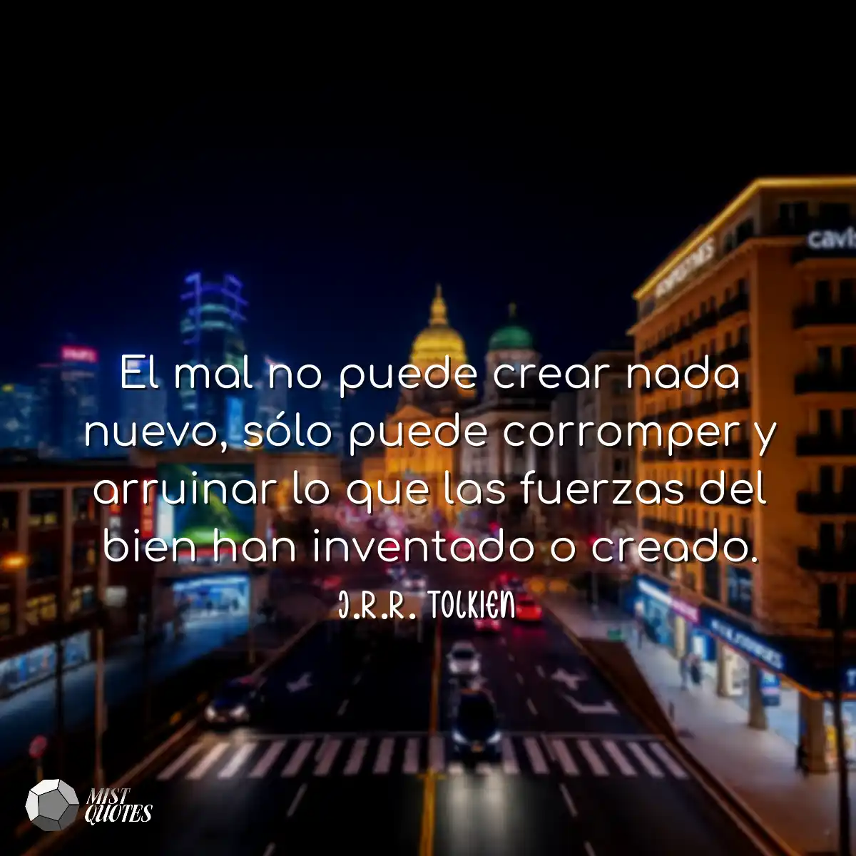 El mal no puede crear nada nuevo, sólo 