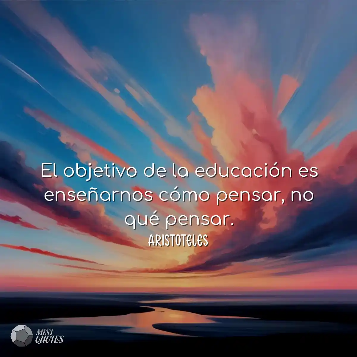 El objetivo de la educación es enseñar