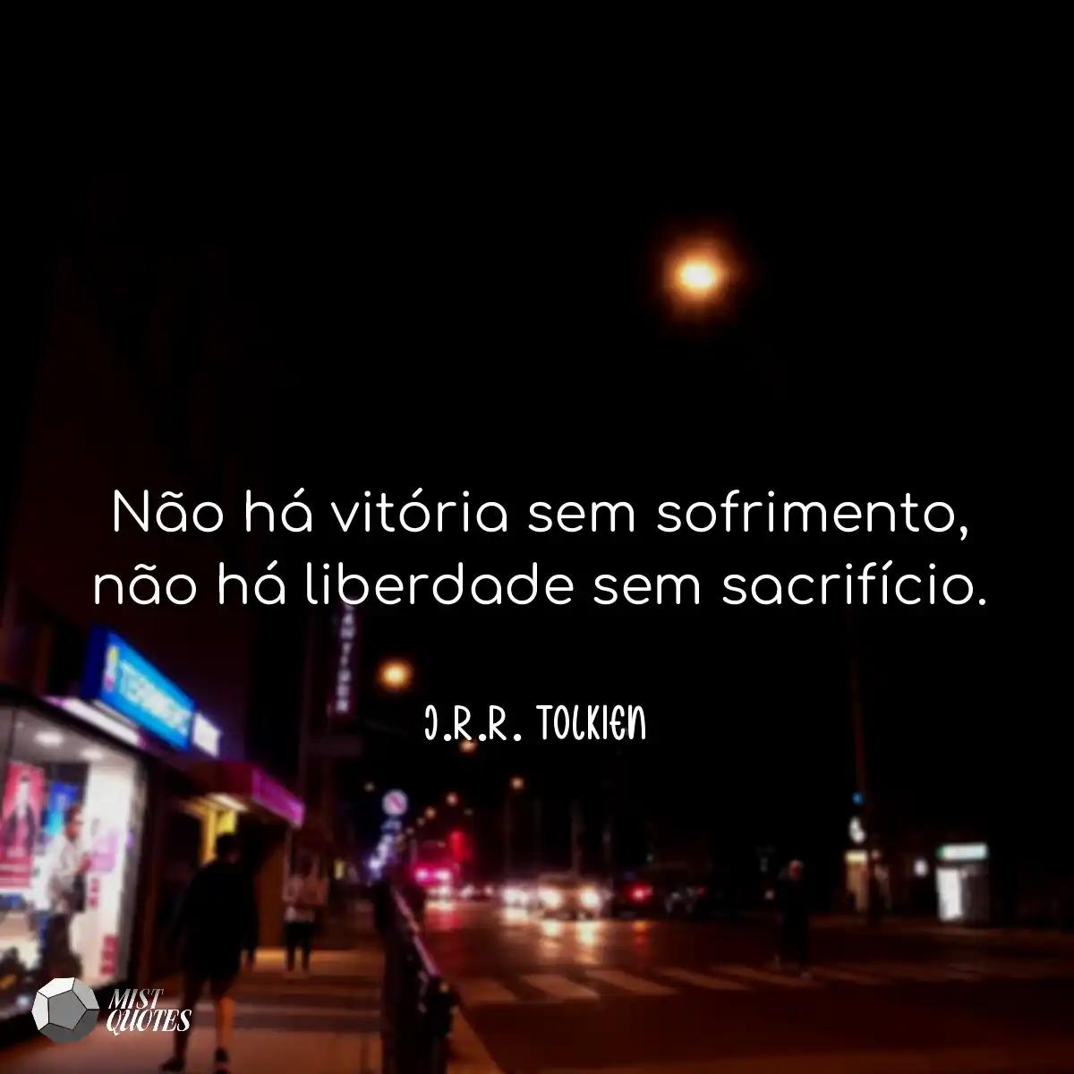 Não há vitória sem sofrimento, não h