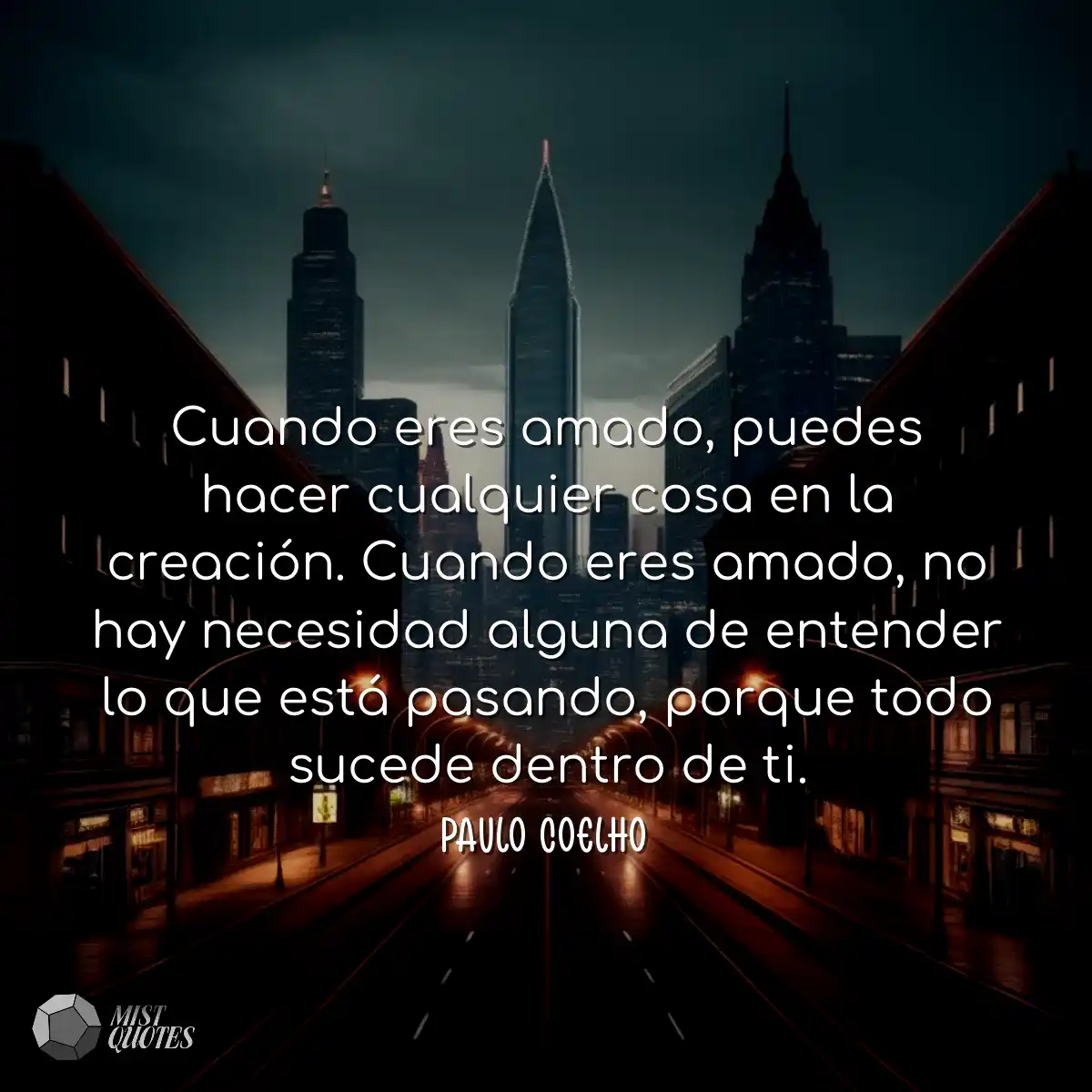 Cuando eres amado, puedes hacer cualquie