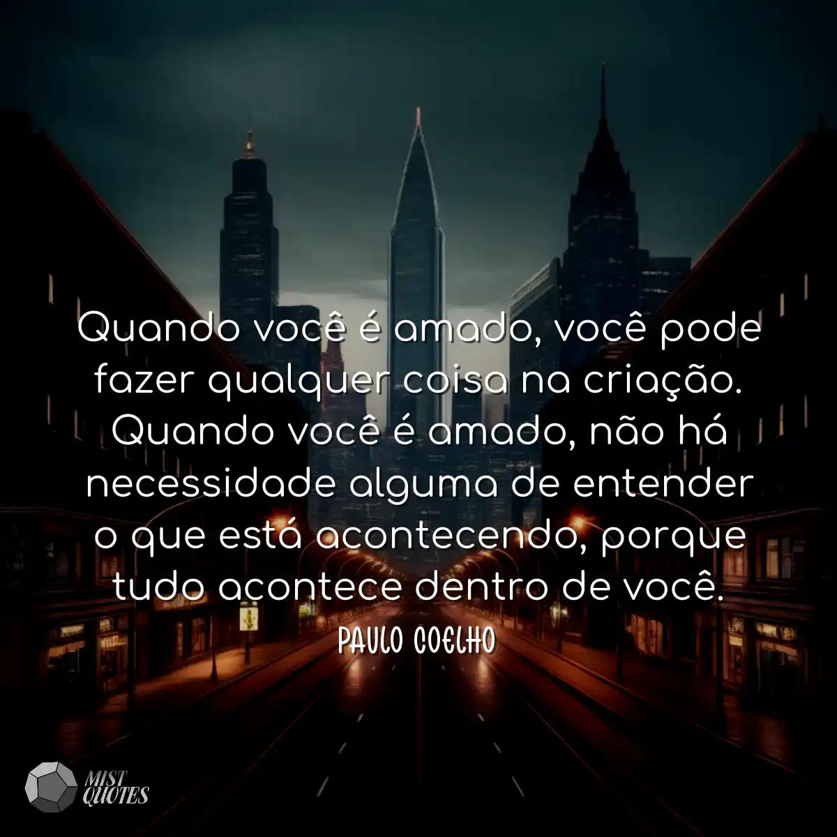 Quando você é amado, você pode fazer qualquer cois