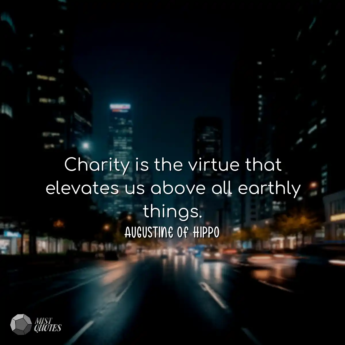 Charity is the virtue that elevates us a