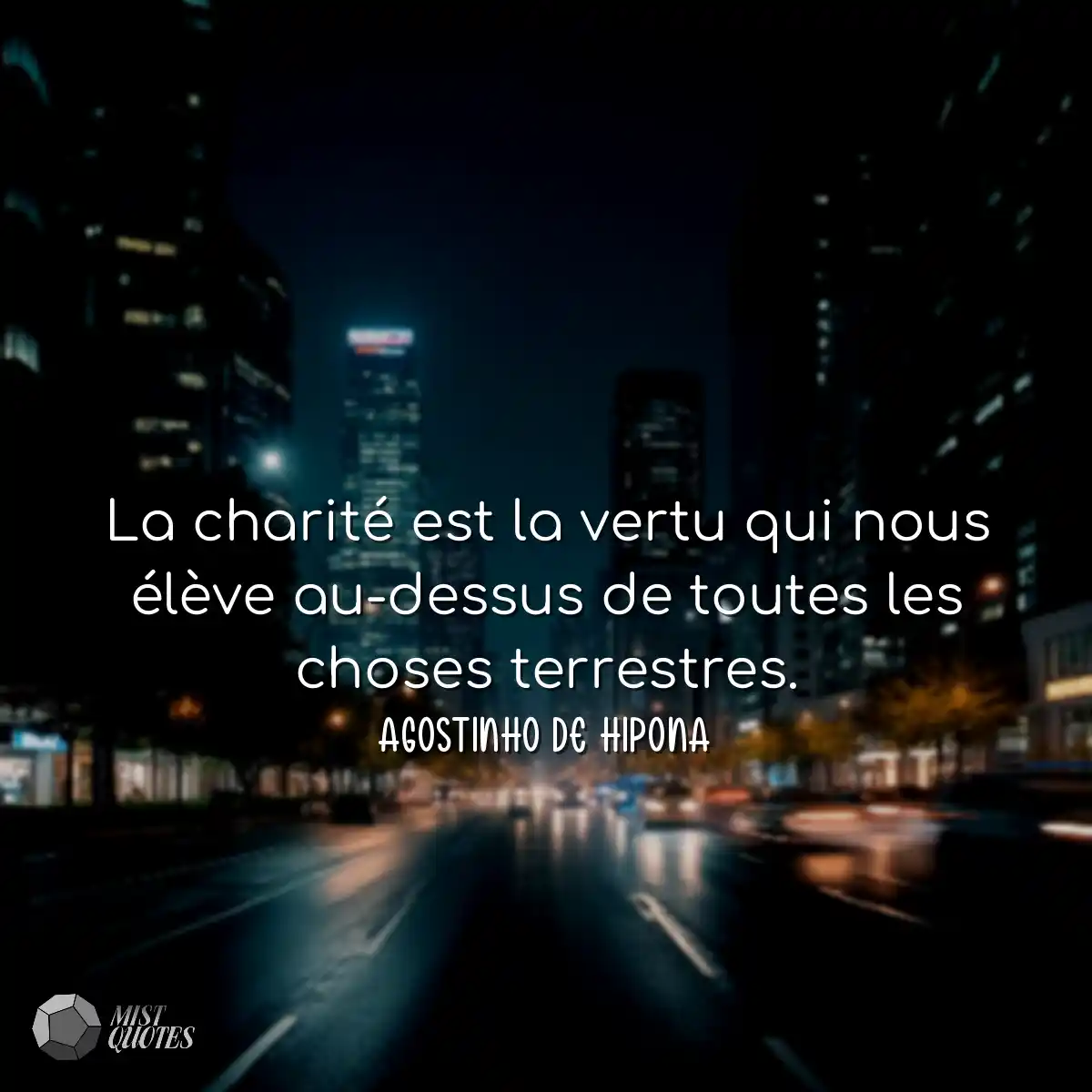 La charité est la vertu qui nous élève au-dessus d