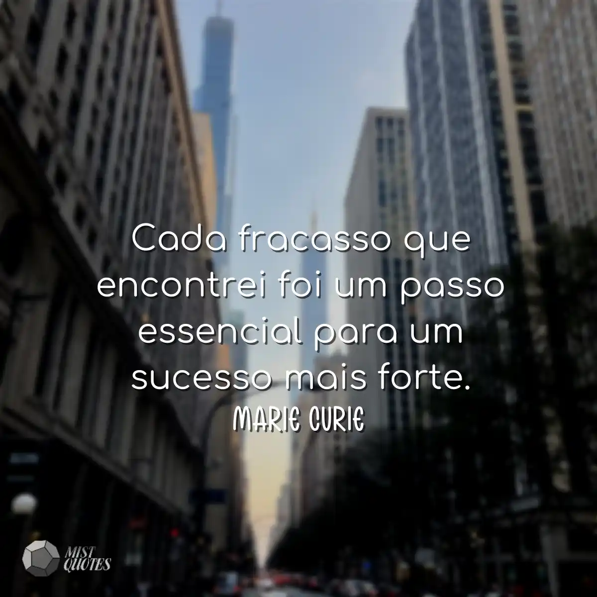 Cada fracasso que encontrei foi um passo essencial