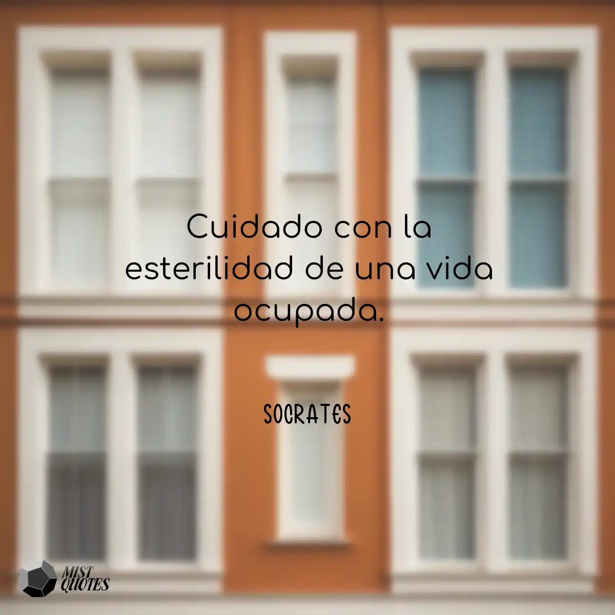Cuidado con la esterilidad de una vida ocupada.