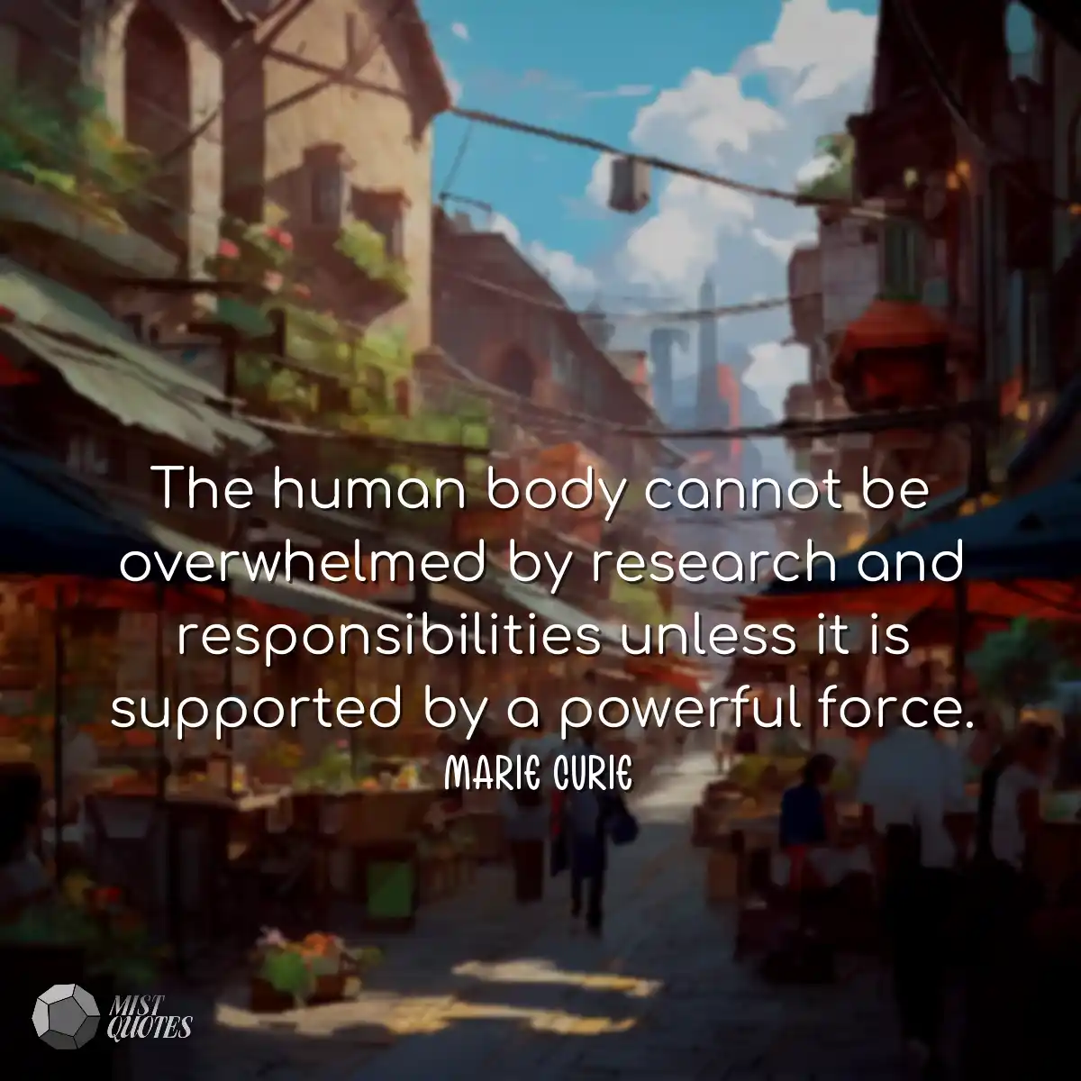 The human body cannot be overwhelmed by 