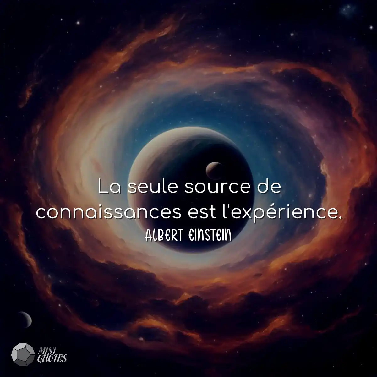 La seule source de connaissances est l'expérience.