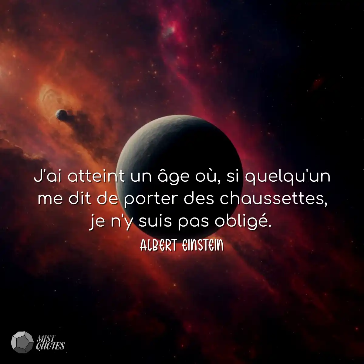 J'ai atteint un âge où, si quelqu'un m
