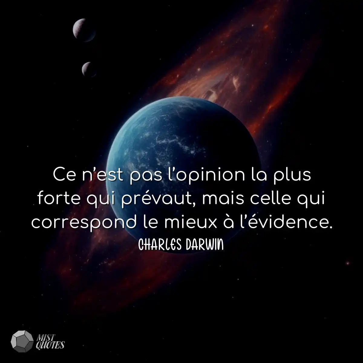 Ce n’est pas l’opinion la plus forte qui prévaut, 