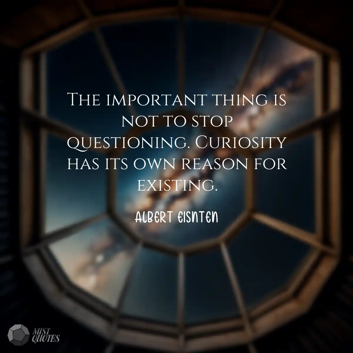 The important thing is not to stop quest