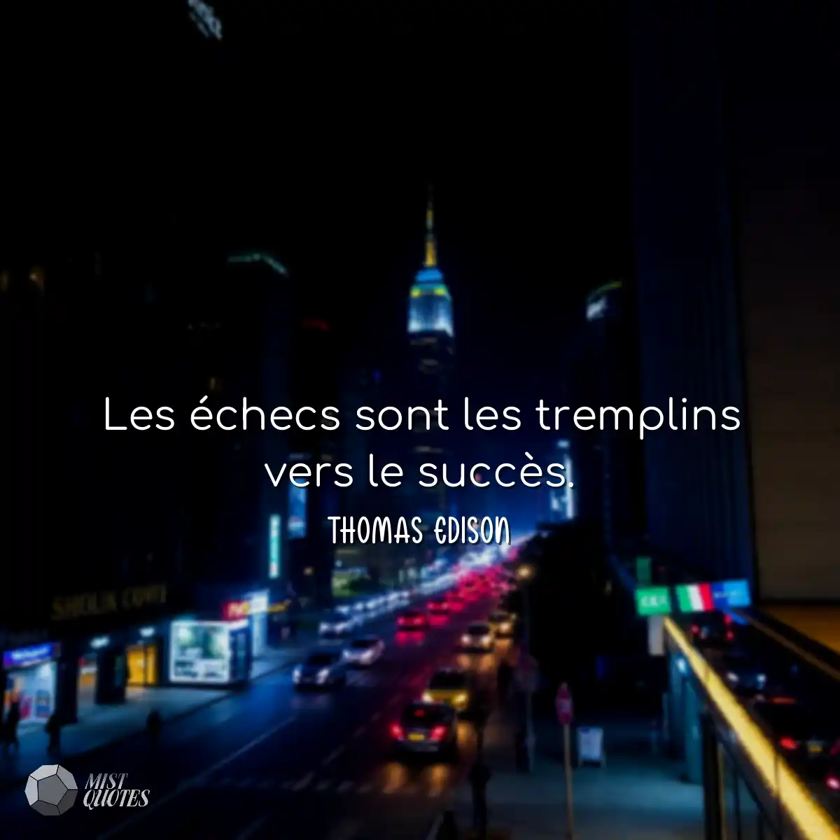 Les échecs sont les tremplins vers le s