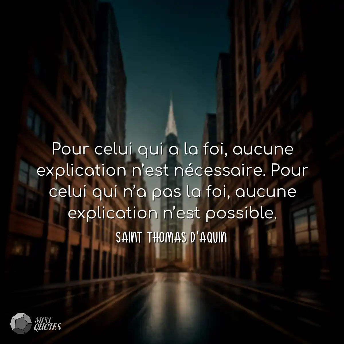 Pour celui qui a la foi, aucune explicat