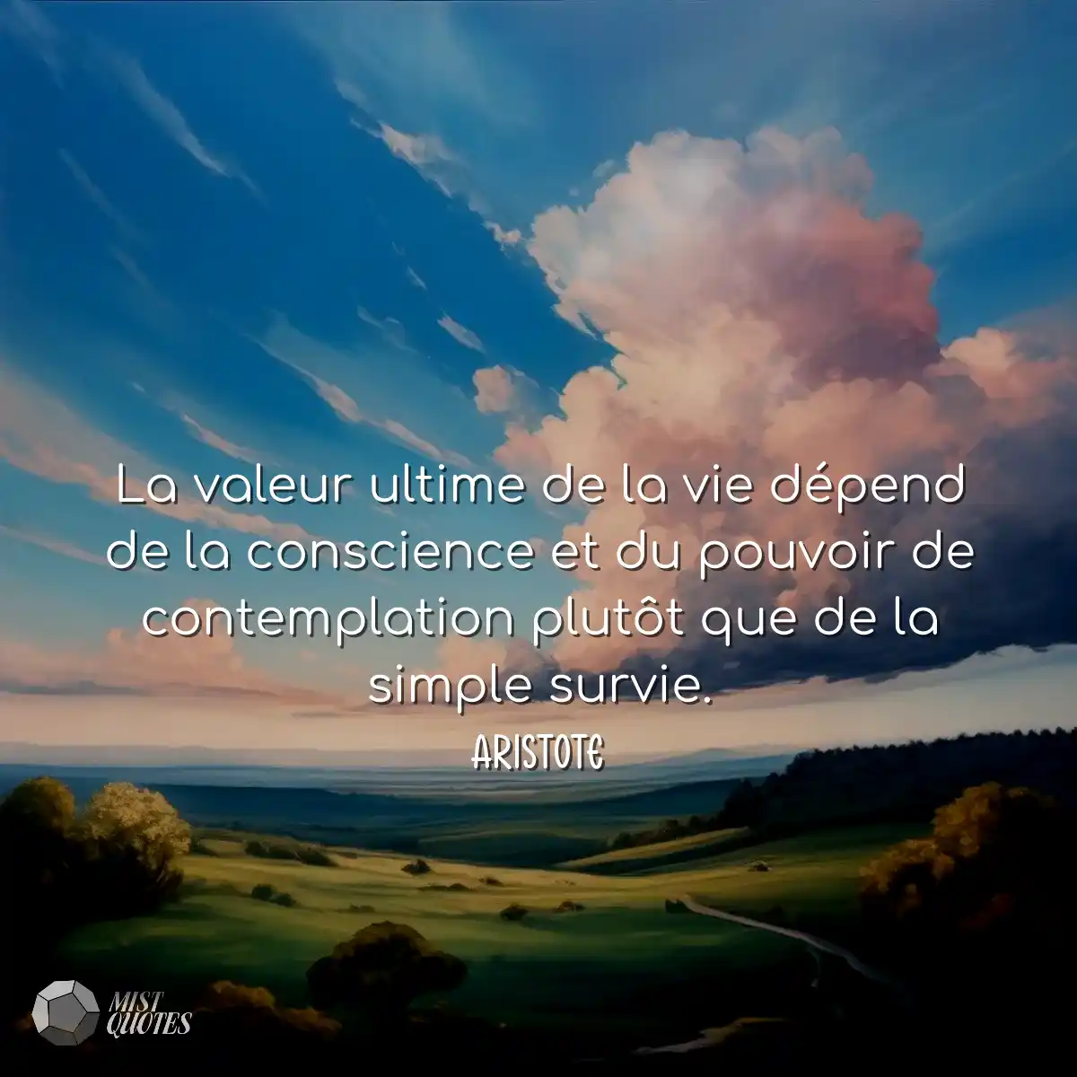 La valeur ultime de la vie dépend de la conscience