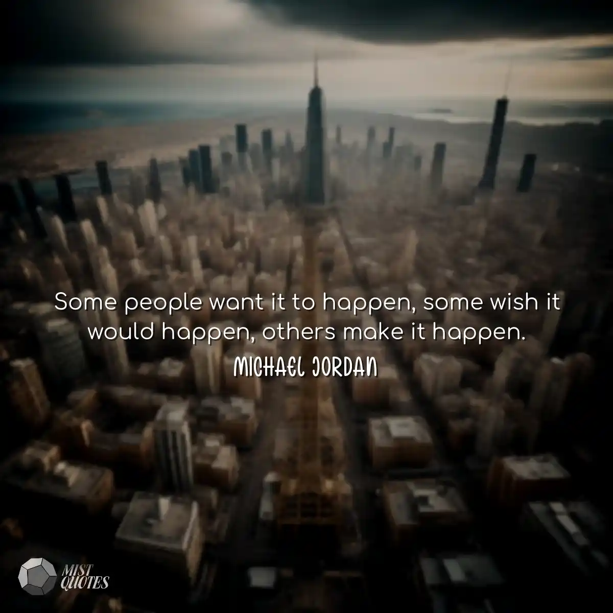 Some people want it to happen, some wish