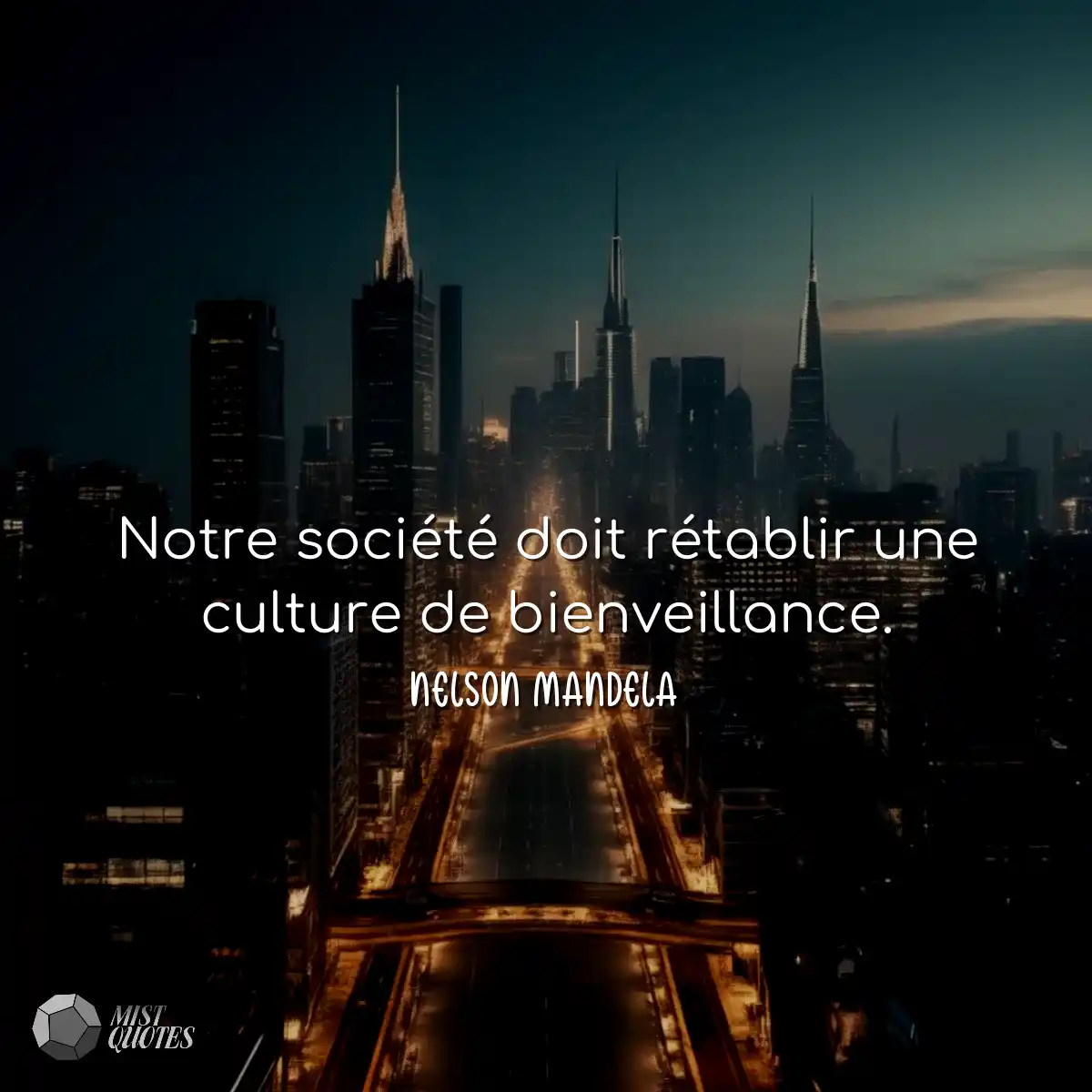 Notre société doit rétablir une culture de bienvei