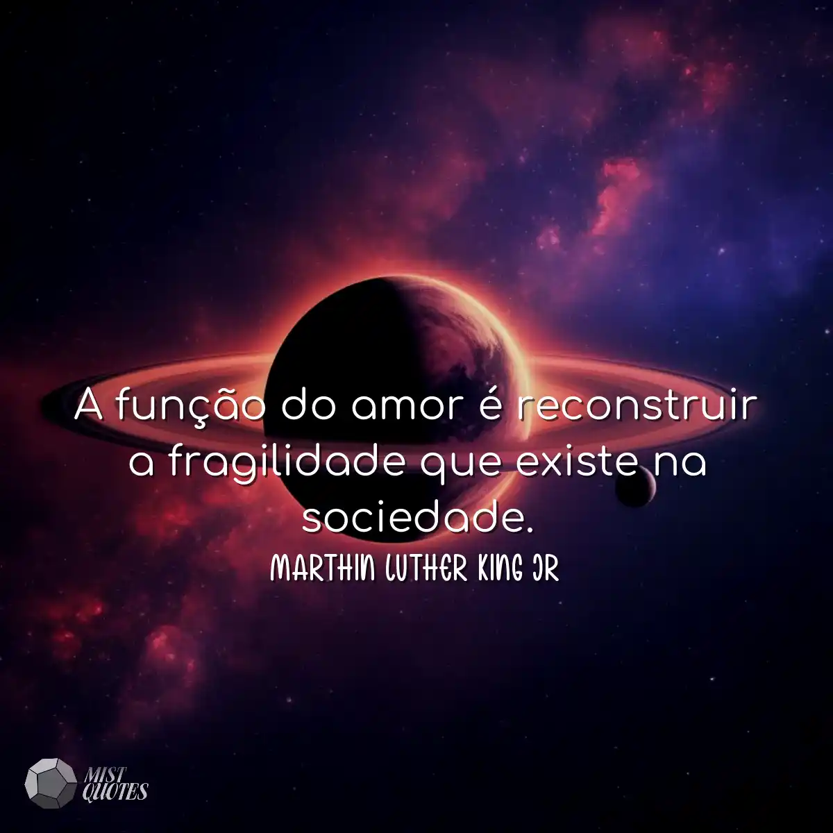 A função do amor é reconstruir a frag