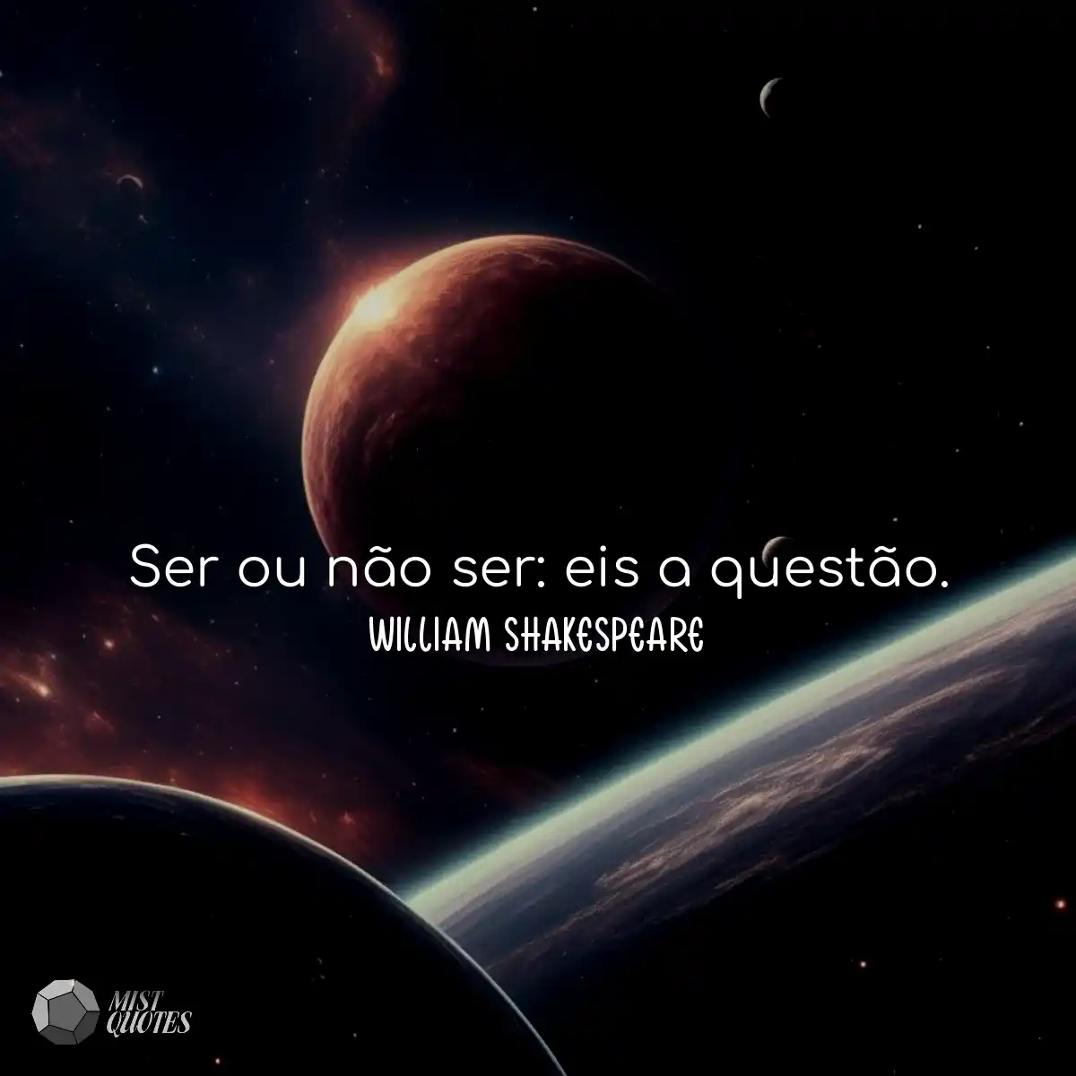 Ser ou não ser: eis a questão.