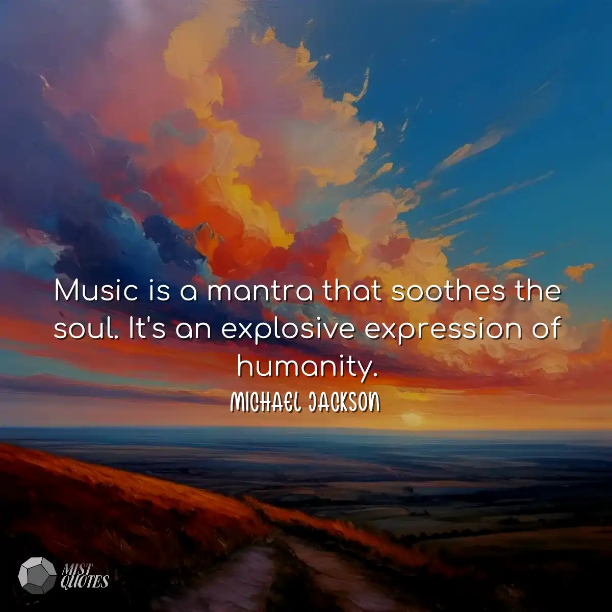 Music is a mantra that soothes the soul.