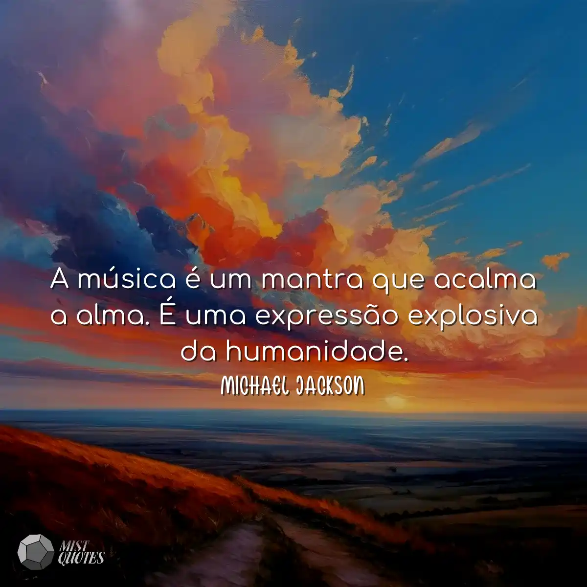 A música é um mantra que acalma a alma