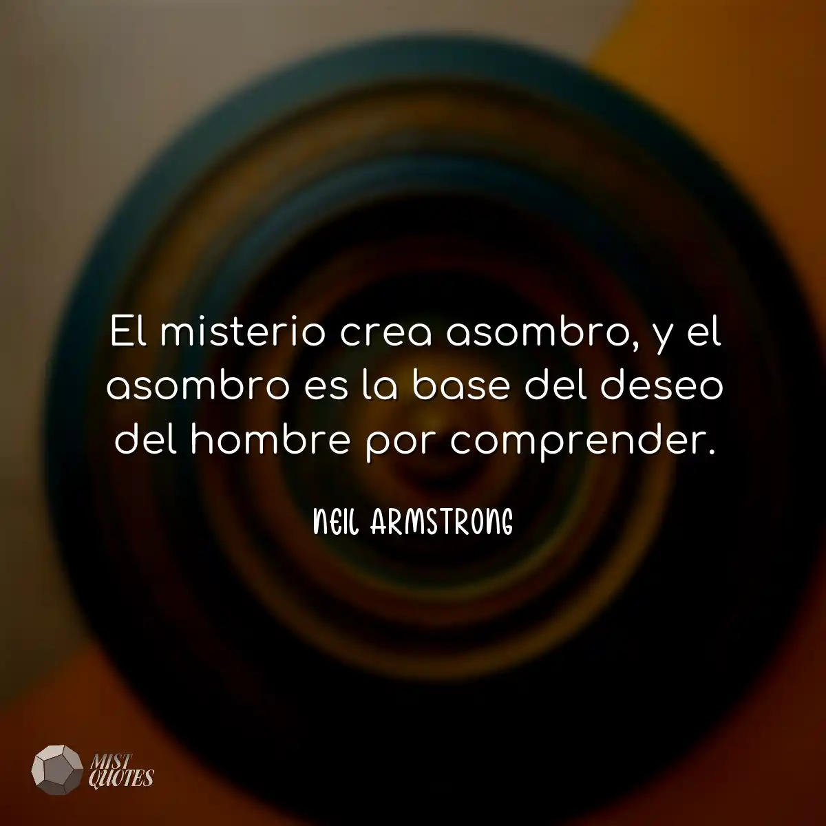 El misterio crea asombro, y el asombro e