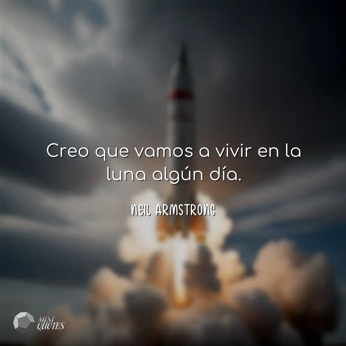 Creo que vamos a vivir en la luna algún