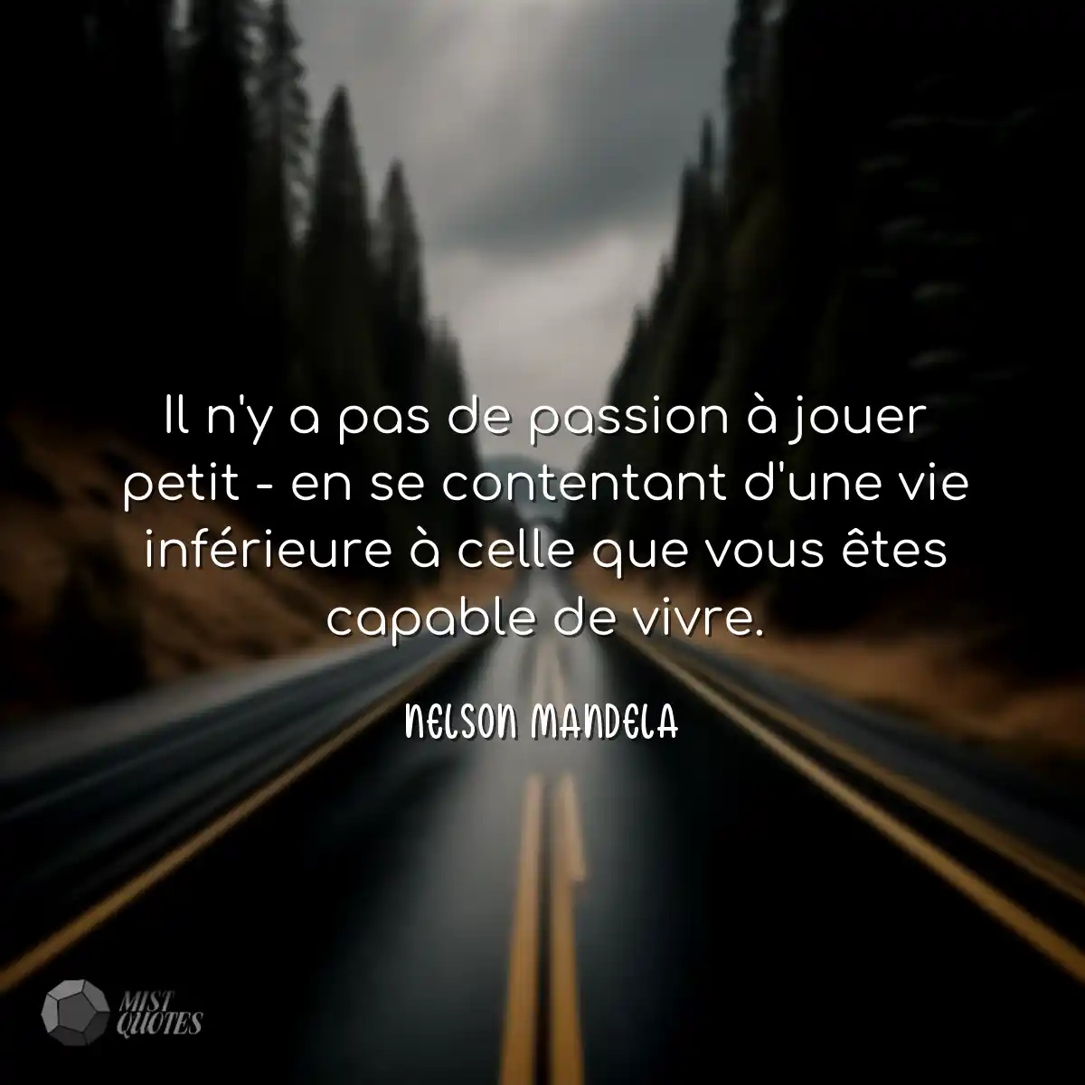 Il n'y a pas de passion à jouer petit - en se cont