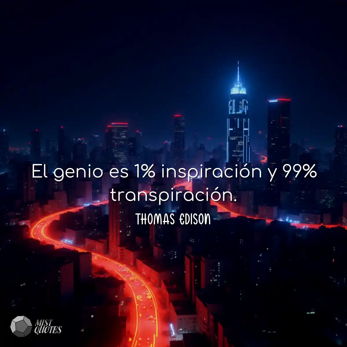 El genio es 1% inspiración y 99% transp