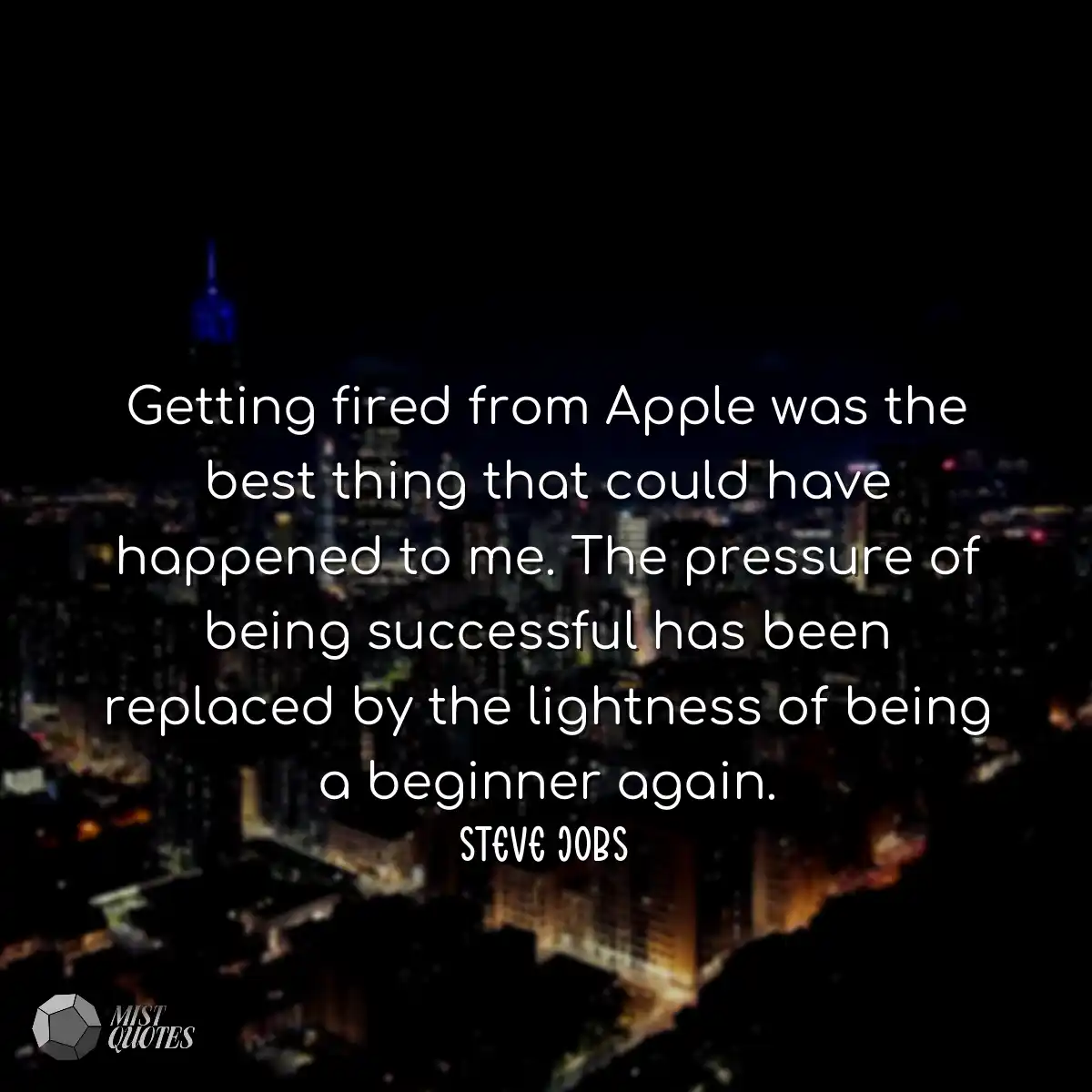 Getting fired from Apple was the best th