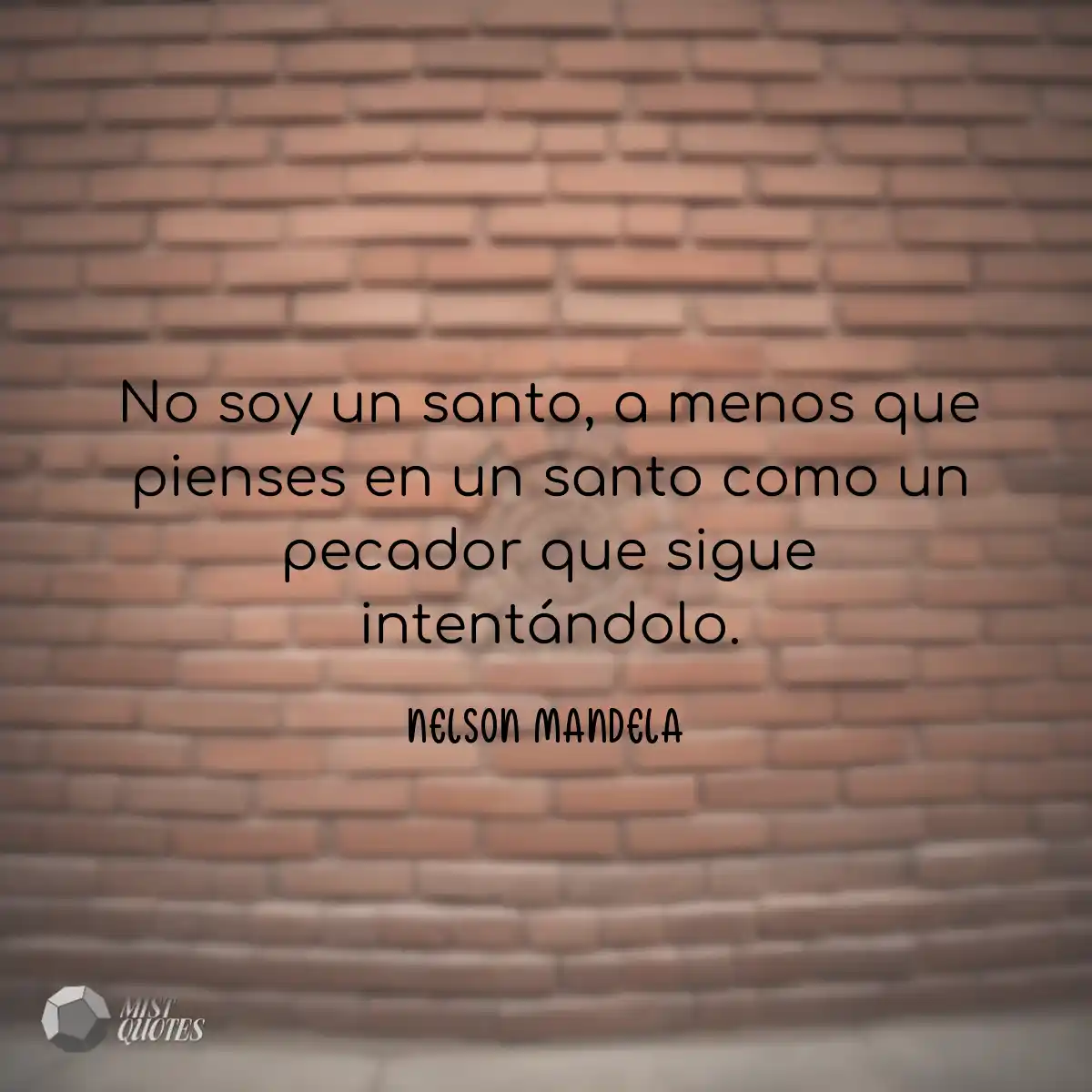 No soy un santo, a menos que pienses en un santo c