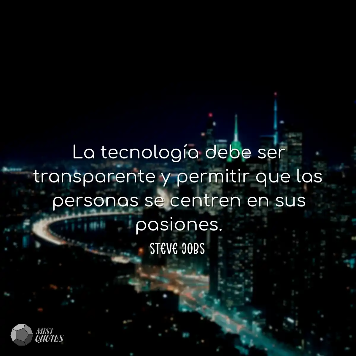 La tecnología debe ser transparente y p