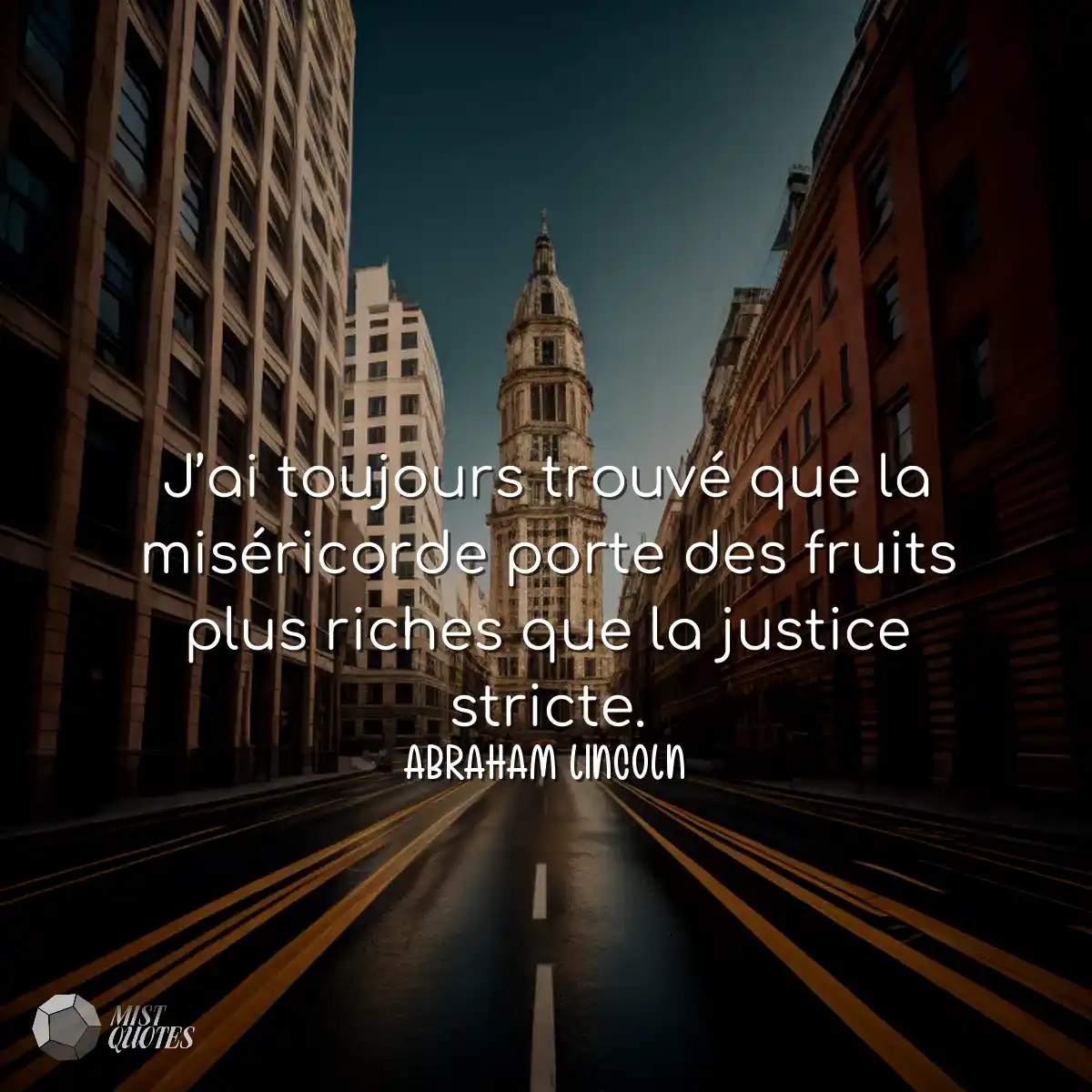 J’ai toujours trouvé que la miséricorde porte des 