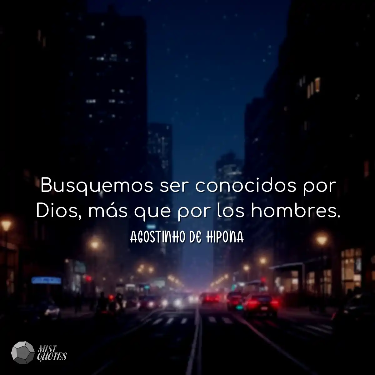 Busquemos ser conocidos por Dios, más que por los 