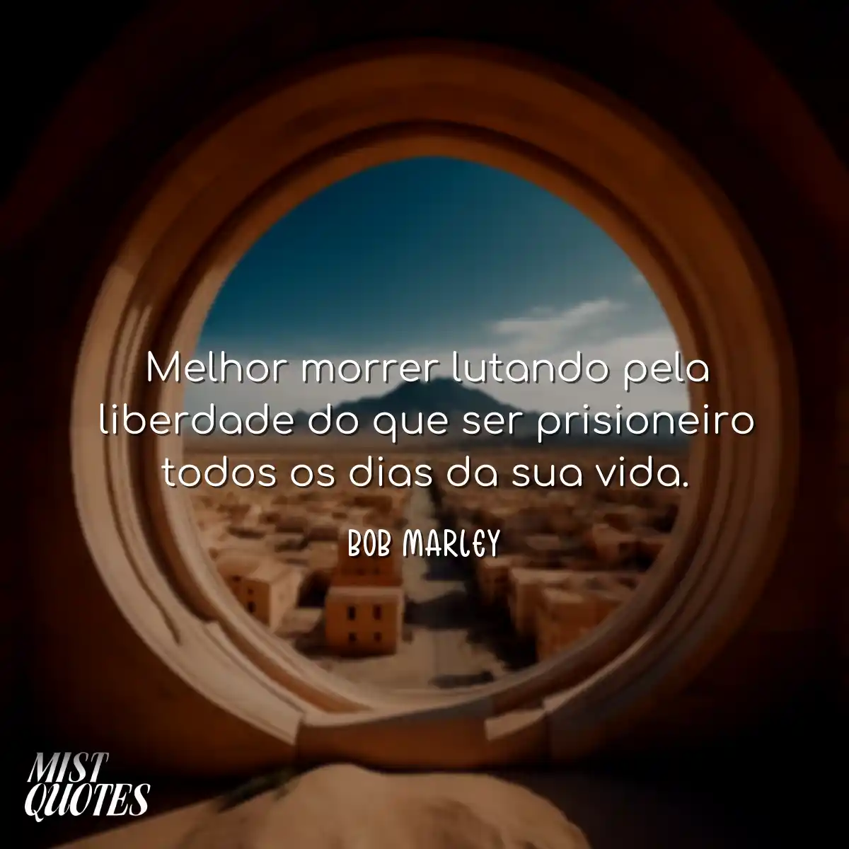 Melhor morrer lutando pela liberdade do 