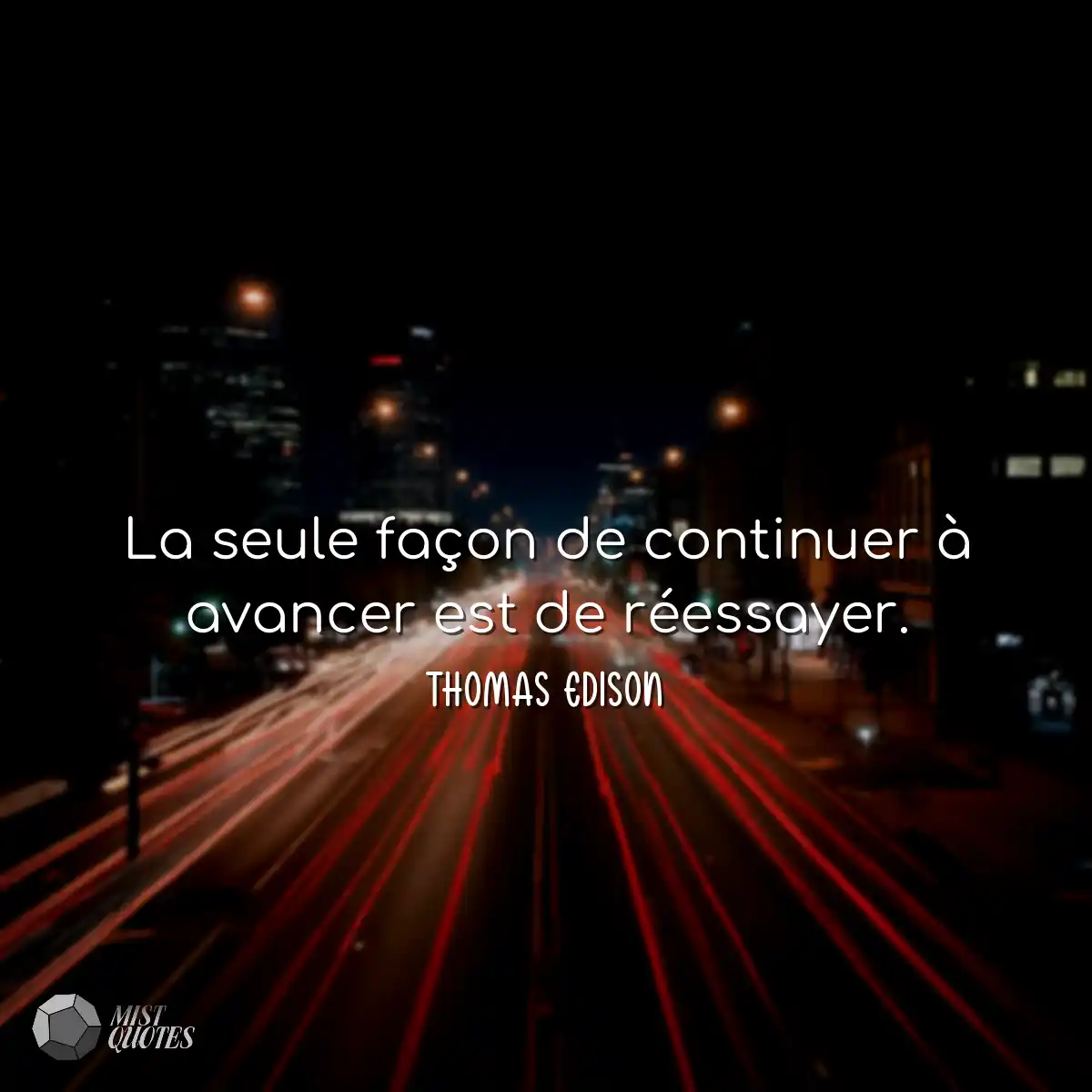La seule façon de continuer à avancer 