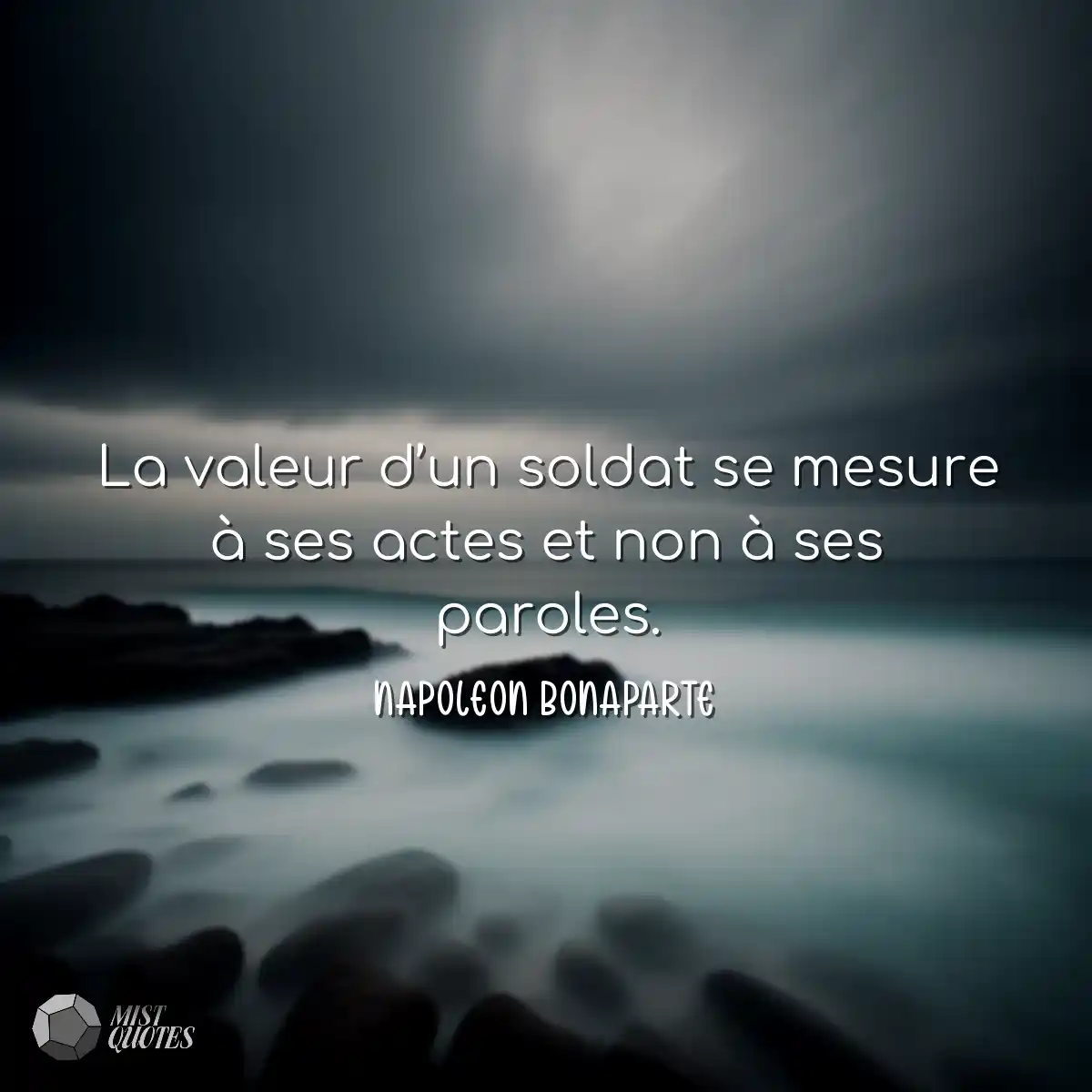 La valeur d’un soldat se mesure à ses actes et non