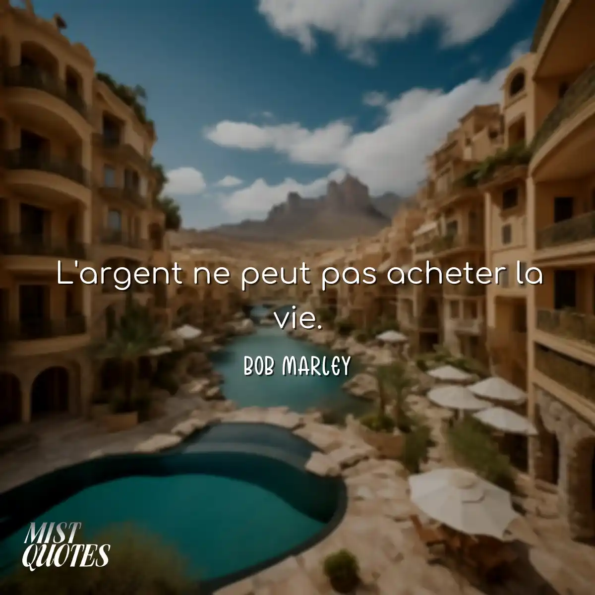 L'argent ne peut pas acheter la vie.