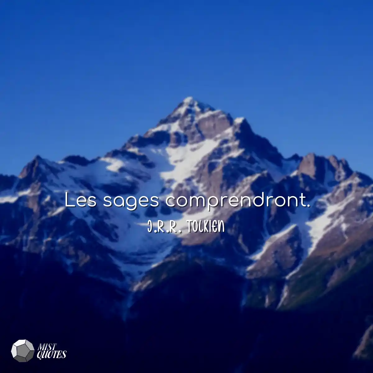 Les sages comprendront.