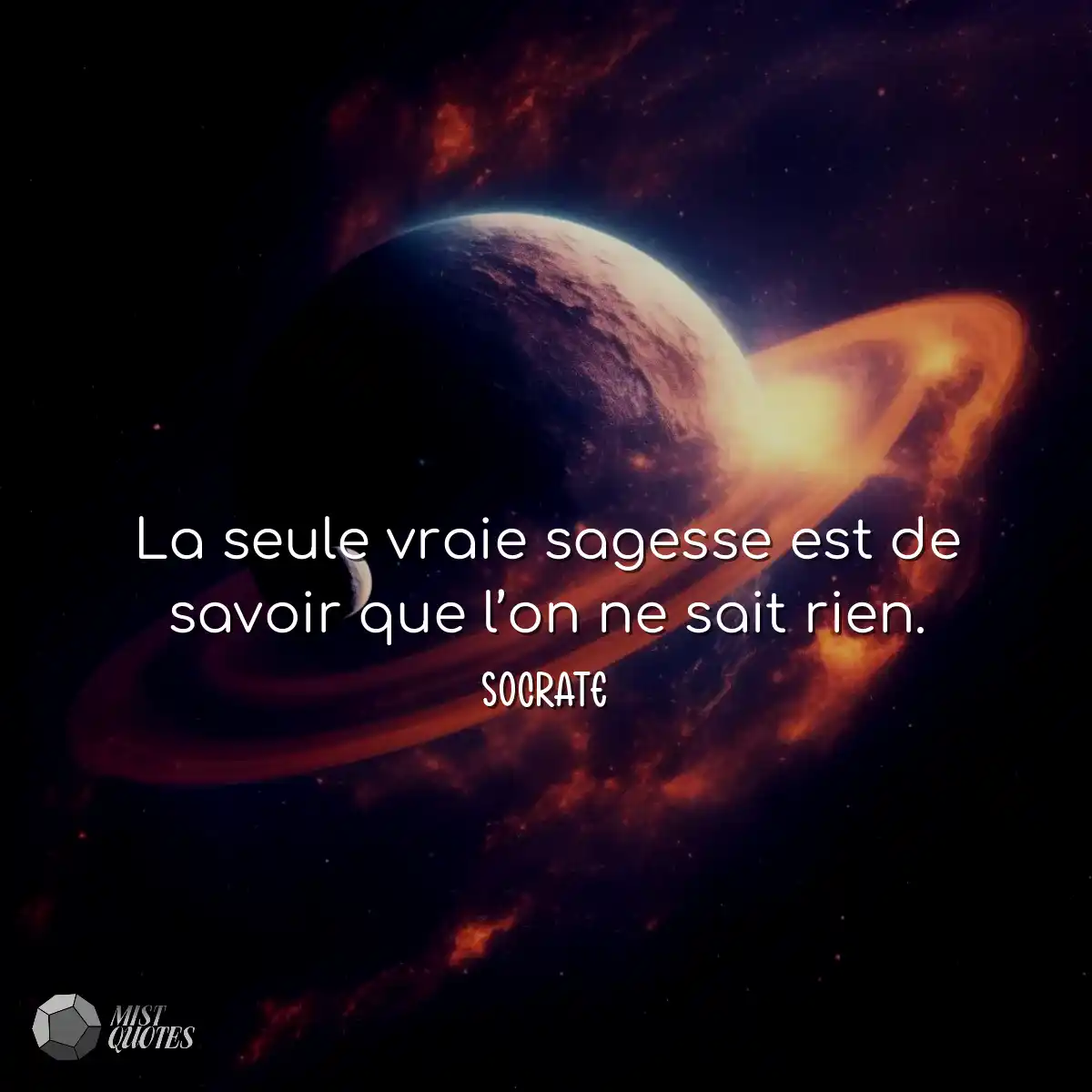 La seule vraie sagesse est de savoir que l’on ne s