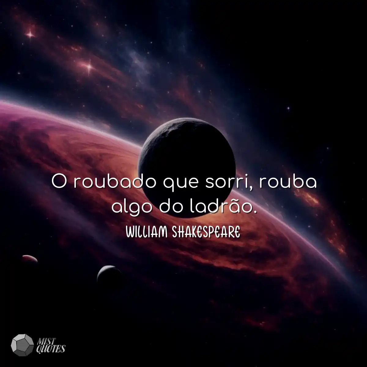 O roubado que sorri, rouba algo do ladrão.