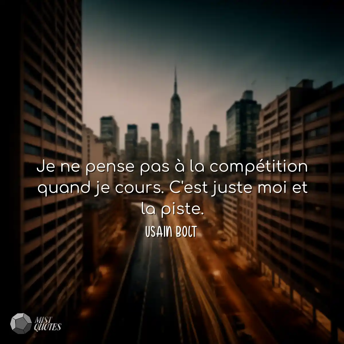 Je ne pense pas à la compétition quand je cours. C